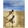 The Work of a Disciple: Living Like Jesus: How to Walk with God, Live His Word, Contribute to His Work, and Make a Difference in the World