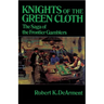Knights of the Green Cloth: The Saga of the Frontier Gamblers