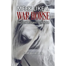 Meek Like a War Horse: And Other Stories to Ponder
