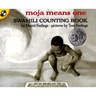 Moja Means One: Swahili Counting Book