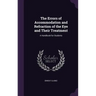 The Errors of Accommodation and Refraction of the Eye and Their Treatment: A Handbook for Students