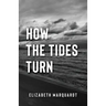 How the Tides Turn