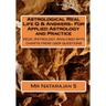 Astrological Real Life Q & Answers- For Applied Astrology and Practice: Vedic Astrology Analysed with charts from user questions