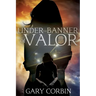 Under the Banner of Valor