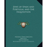 Jews of Spain and Portugal and the Inquisition