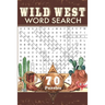Wild West Word Search: Travel Size Western Word Find Puzzle Book for Adults and Everyone