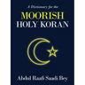A Dictionary for the Moorish Holy Koran