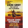 The Last of the Plainsmen and Last of the Great Scouts