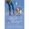 A Matter of Pedigree