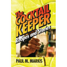 The Cocktail Keeper: Recipes and Stories