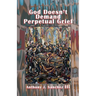 God Doesn't Demand Perpetual Grief