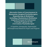 Alternative States of Consciousness in Shamanism, Imaginal Psychotherapies, Hypnotherapy, and Meditation Including a Shamanism and Meditation Inspired