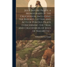 Jesus Before Pilate, a Monograph of the Crucifixion, Including the Reports, Letters and Acts of Pontius Pilate Concerning the Trial and Crucifixion of