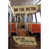On the Metro: Got Me Thinking
