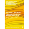 Fostering Wellbeing through Collective Writing Practices: Shut Up & Write! in Higher Education Settings