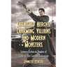 Tarnished Heroes, Charming Villains, and Modern Monsters: Science Fiction in Shades of Gray on 21st Century Television