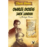Classic Stories of Charles Dickens & Jack London