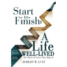 Start To Finish: A Life Well-Lived
