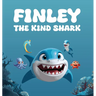 Finley The Kind Shark: A Heartwarming Children's Story that Follows the Journey of Finley Who Learns that True Strength Lies Not In Fiercenes
