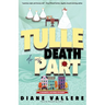 Tulle Death Do Us Part: A Material Witness Mystery