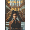 When The Mighty Falls
