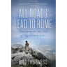 All Roads Lead to Rome: Searching for the End of My Father's War