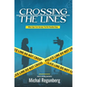 Crossing the Lines: When Cops Turn Corrupt, The Rot Reaches Deep