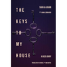 The Keys to My House: A Gaza Diary