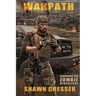 Warpath: Surviving the Zombie Apocalypse