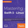 Mastering Swift 3 - Linux