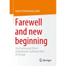 Farewell and New Beginning: The Psychosocial Effects of Religiously Traditional Rites of Passage