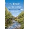 The Bridge at Fall's End