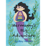 Mermamy's Big Adventure