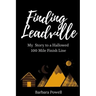 Finding Leadville: My Story to a Hallowed 100 Mile Finish Line