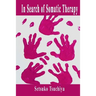 In Search of Somatic Therapy