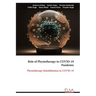 Role of Physiotherapy in COVID-19 Pandemic: Physiotherapy Rehabilitation in COVID-19