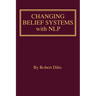 Changing Belief Systems With NLP