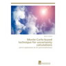 Monte Carlo-based technique for uncertainty calculations