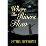 Where the Rivers Flow
