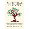 Ancestral Shadows: Unraveling the Hidden Impact of Inherited Family Trauma and the Path to Recovery