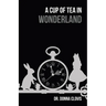 A Cup of Tea in Wonderland