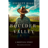 Boulder Valley: A Montana Story