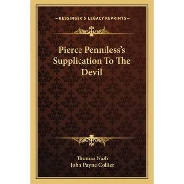 Pierce Penniless's Supplication To The Devil