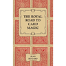 The Royal Road to Card Magic