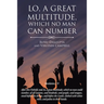 Lo, A Great Multitude, Which No Man Can Number