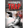 Environmental Trap