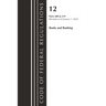 Code of Federal Regulations, Title 12 Banks and Banking 200-219, Revised as of January 1, 2023