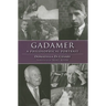 Gadamer: A Philosophical Portrait