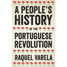 A People's History of the Portuguese Revolution