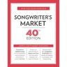 Songwriter's Market: Where & How to Market Your Songs